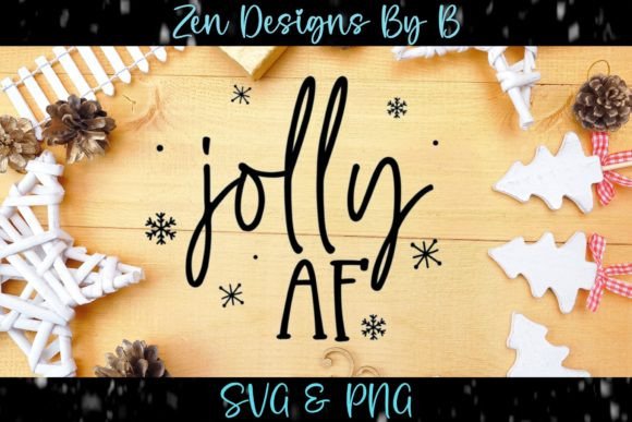 Jolly AF Christmas Graphic: Fresh Illustrations